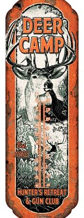 RIVERS EDGE THERMOMETER - DEER CAMP TIN