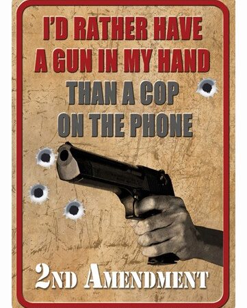 RIVERS EDGE TIN SIGN 12"X17" - "I'D RATHER HAVE A GUN"
